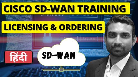 Cisco SD-WAN Training | SD-WAN Licensing & Ordering (Hindi)