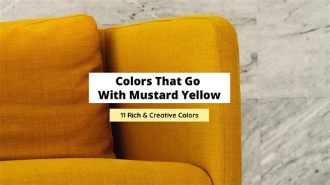 Colors That Go With Mustard Yellow: 11 Rich Colors - Craftsonfire