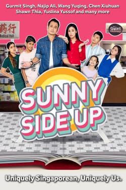 Sunny Side Up(2022)|allrites:Sunny Side Up:Gurmit Singh,Gina Tan,Syereen Islam,Pragadesh,Shawn ...