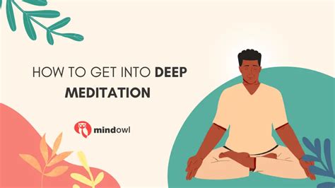 How To Get Into Deep Meditation - MindOwl