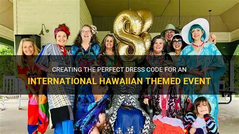 Creating The Perfect Dress Code For An International Hawaiian Themed ...