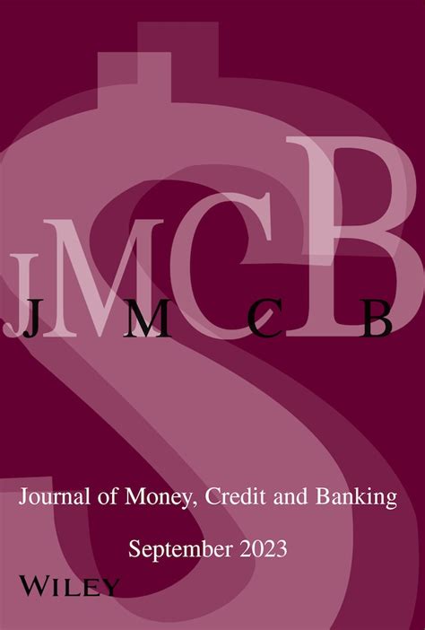 Journal of Money, Credit and Banking - Wiley Online Library