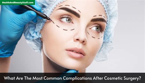 What Are The Most Common Complications After Cosmetic Surgery?