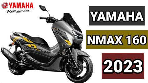 YAMAHA NMAX 160 2023 PRICE TECHNICAL DESIGN COLOR - YouTube