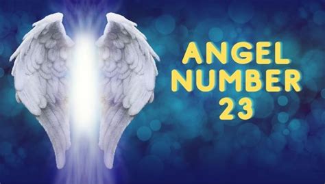 Angel Number 23 Meaning And Symbolism - Cool Astro