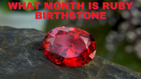 What Month Is Ruby Birthstone - King Of Gems