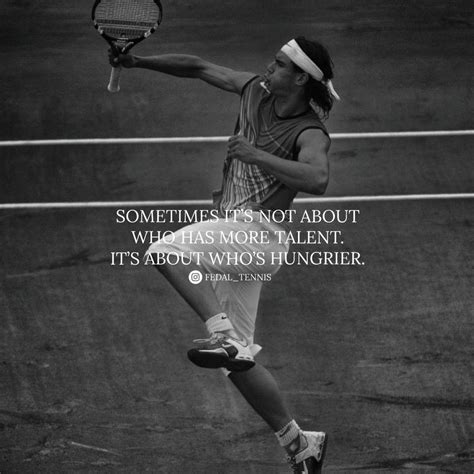 Rafael Nadal Tennis Quotes