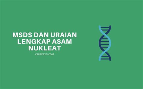 Apa itu Asam Nukleat? Berikut Struktur dan Fungsinya - CARAPASTI