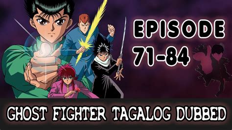 Ghost Fighter (TAGALOG) - Episode 71-84 - YouTube