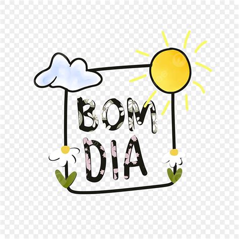 Good Morning PNG Picture, Good Morning In Portuguese Decorated With Flower Sun And Cloud, Good ...