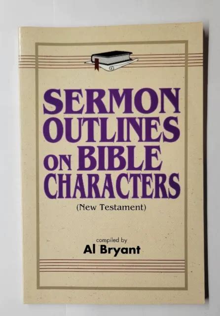 SERMON OUTLINES ON Bible Characters (New Testament) Al Bryant 1992 Paperback $9.99 - PicClick