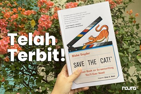 SAVE THE CAT!®: The Last Book on Screenwriting You’ll Ever Need | Noura Books