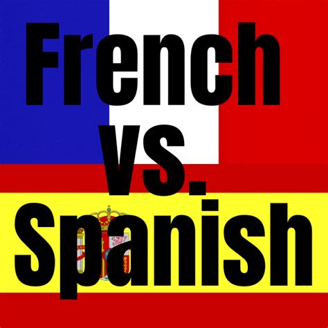 French vs. Spanish: What Are The Similarities & Differences?