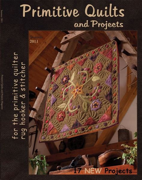 Get digital access to Primitive Quilts and Projects - Summer 2011 issue | Magzter.com