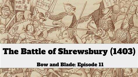 The Battle of Shrewsbury (1403) - Medievalists.net