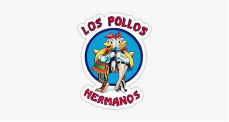 Los Pollos Hermanos Sticker - Does Pollos Hermanos Mean PNG Image ...