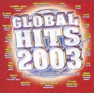 Various Artists - Global Hits 2003 - Amazon.com Music