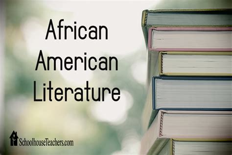 African American Literature | SchoolhouseTeachers.com