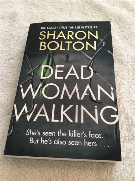 Dead Woman Walking By Sharon Bolton top book 2017 | Top books, Books 2017, Book sale