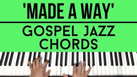 Made A Way | Gospel Jazz Chords | Piano Tutorial - YouTube