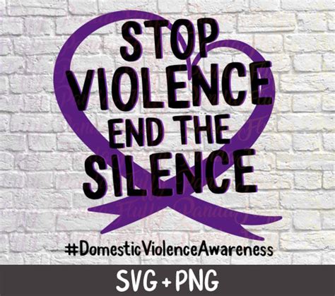 Domestic Violence Awareness SVG Stop Violence End the Silence - Etsy