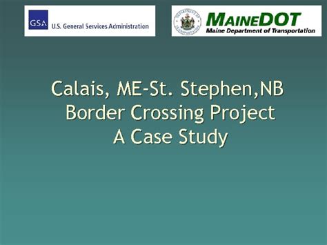 Calais ME-St Stephen NB Border Crossing Project A