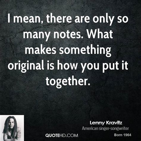 Lenny Kravitz Quotes. QuotesGram
