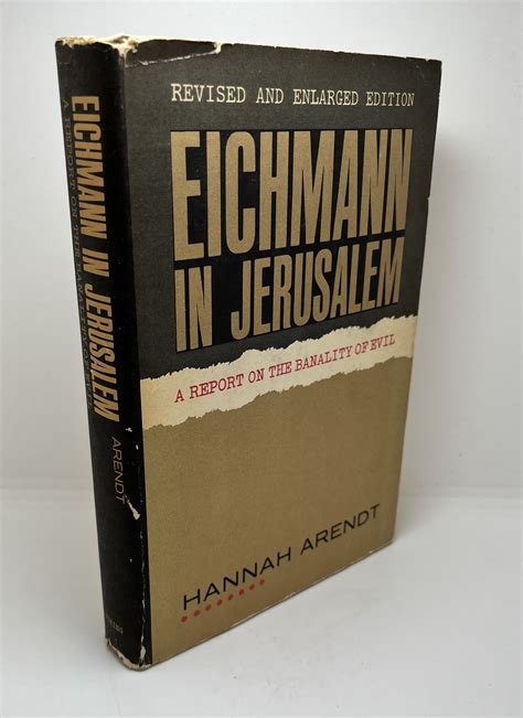 Eichmann in Jerusalem: A Report on the Banality of Evil by Hannah Arendt: Very Good Hardcover ...