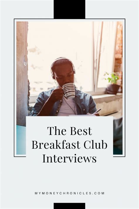 The Best Breakfast Club Interviews - My Money Chronicles