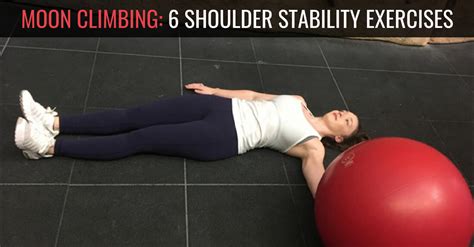 MOON CLIMBING_ 6 SHOULDER STABILITY EXERCISES - TrainingBeta