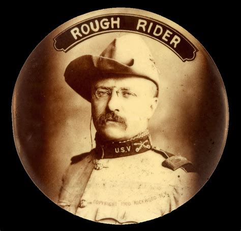 Teddy Roosevelt Rough Riders