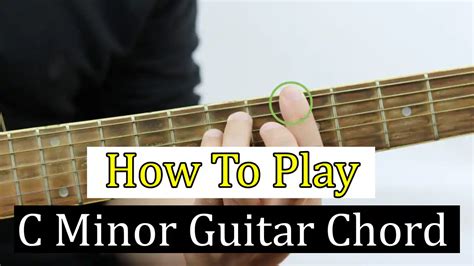 How To Play C Minor Guitar Chord » Chords And Lyric