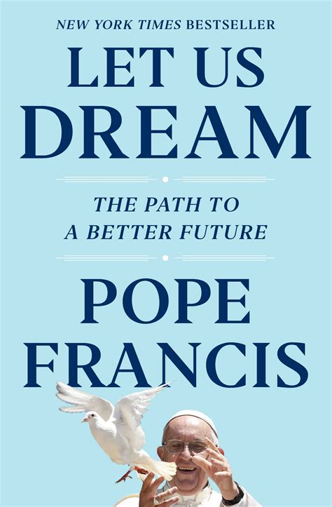 Let Us Dream | Book by Pope Francis, Austen Ivereigh | Official ...