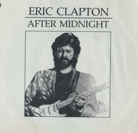 "After Midnight" by Eric Clapton - Song Meanings and Facts