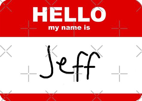 "Hello my name is Jeff" Stickers by darforthewin | Redbubble