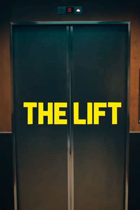 The Lift (2019) - Posters — The Movie Database (TMDB)