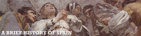 A BRIEF HISTORY OF SPAIN | Exclusive Spain