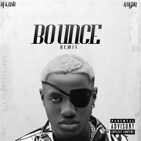 Stream Bounce (Remix) Ft. Ruger by DJ Kush | Listen online for free on ...