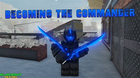 BECOMING THE COMMANDER! | BLACKOUT REVIVAL - YouTube