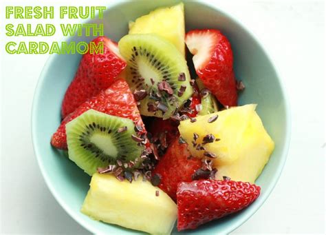 Fresh Fruit Salad with Cardamom - CDiabetes.com - Cardio and Diabetes Healthy Living Tips: Save ...