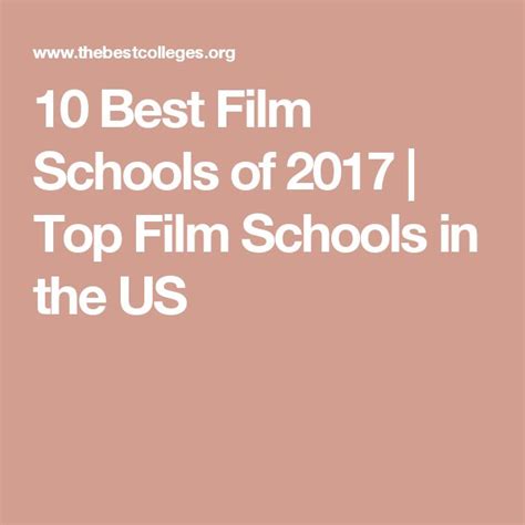 10 Best Film Schools of 2017 | Top Film Schools in the US | Top film schools, Film school, Film