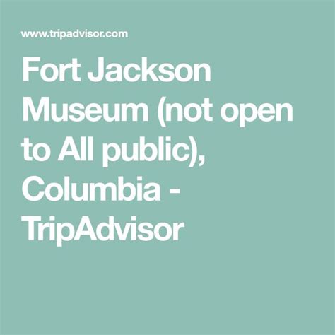 Fort Jackson Museum (not open to All public), Columbia - TripAdvisor | Trip advisor, Columbia ...