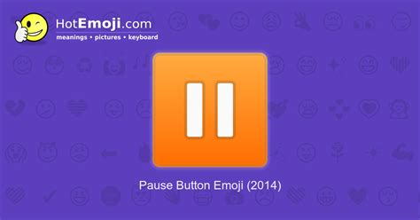 ⏸️ Pause Button Emoji Meaning with Pictures: from A to Z