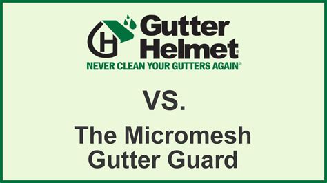 Gutter Guard Reviews: Gutter Helmet® vs. The Micromesh Gutter Guard ...