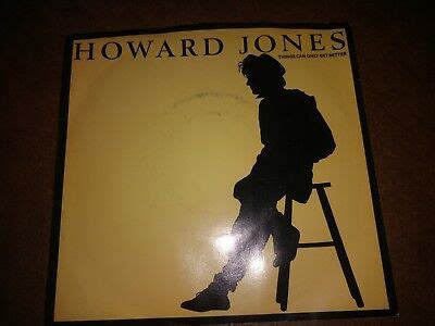 Howard Jones 'Things Can Only Get Better' 45 RPM Record 7" Vinyl w/ Pic ...