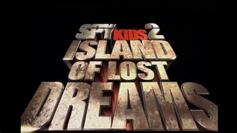 Spy Kids 2: Island of Lost Dreams (2002) - Home Video Trailer - YouTube