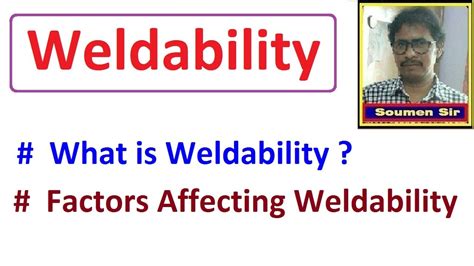 Weldability and Factors Affecting the Weldability || Welding - YouTube