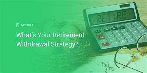 What’s Your Retirement Withdrawal Strategy? A Professional's Perspective