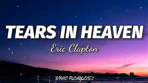 Eric Clapton Tears In Heaven Lyrics