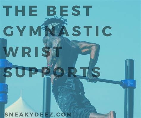 Best Gymnastic Wrist Supports - Protect Your Wrists From Injury